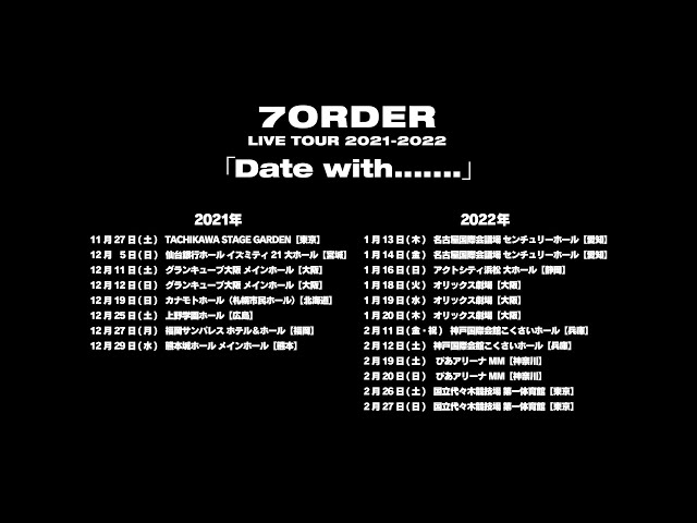 7ORDER LIVE TOUR 2021-2022 Date with....