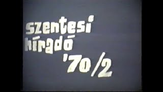 Szentesi Híradó 1970/2 - „A tagadás híradója”