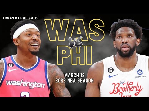 Philadelphia 76ers vs Washington Wizards Full Game Highlights | Mar 12 | 2023 NBA Season