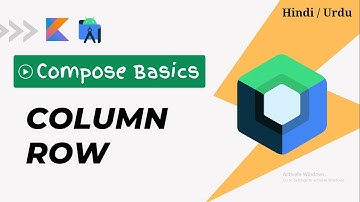 Column and Row in Jetpack Compose | Hindi/Urdu | Android Studio