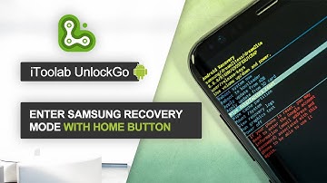 How to Enter Samsung Recovery Mode With Home Button | iToolab UnlockGo Android