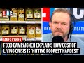 Jack Monroe explains how cost of living crisis is hitting poorest hardest | James O'Brien