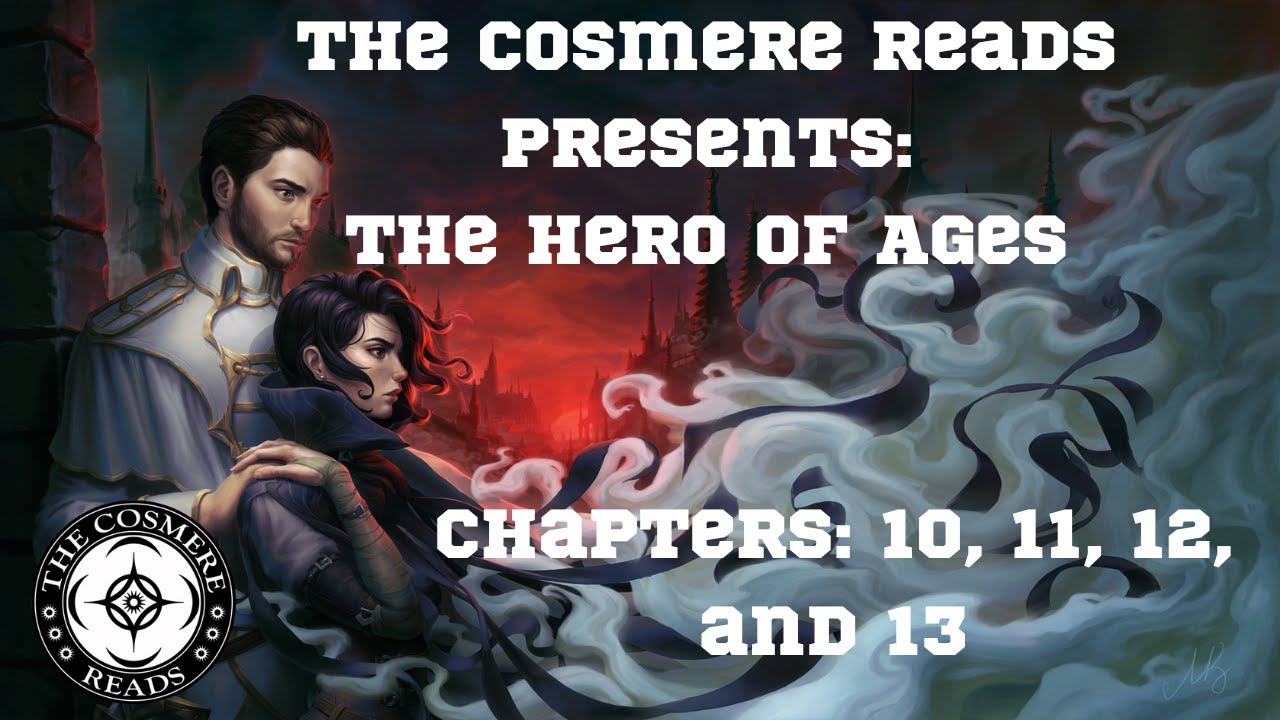 The Hero of Ages: Chapters 10, 11, 12, and 13 (Episode 35)