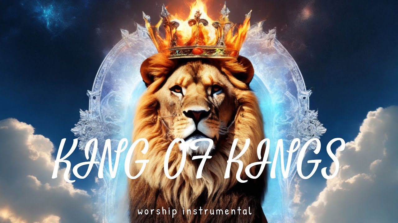 KING OF KINGS/ PROPHETIC WARFARE INSTRUMENTAL / INTENSE WORSHIP ...
