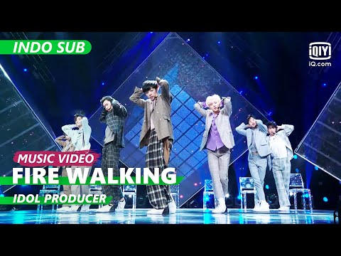 Fire Walking - Chen Li Nong【INDO SUB】| Idol Producer | iQIYI Indonesia