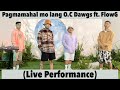 Pagmamahal Mo Lang - O.C Dawgs ft. Flow G (LIVE) (SkustaClee Birthday Celebration)
