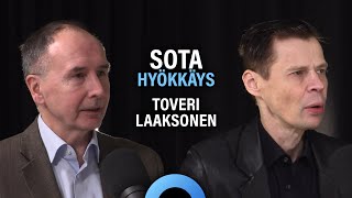 Sota: Hyökkäys, eskalaatio ja voitto (Pekka Toveri & Lasse Laaksonen) | Puheenaihe 295