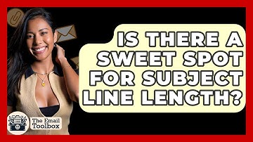 Is There A Sweet Spot For Subject Line Length? - TheEmailToolbox.com