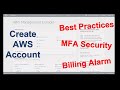 Create an AWS Account with enhanced security and billing alert!