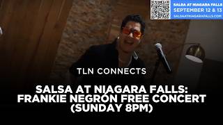 Frankie Negrón to Headline the First Ever Salsa at Niagara Falls | TLN Connects