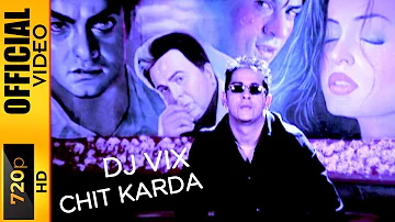 CHIT KARDA - DJ VIX & HARBHAJAN TALWAR - OFFICIAL VIDEO