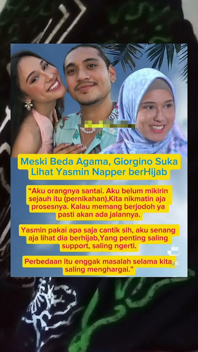 meski beda agama Giorgino suka Yasmin napper berhijab #giorginoabraham #yasminnapper #trending #fypp