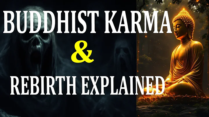 Buddhist Karma & Rebirth Explained