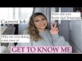 GET TO KNOW ME: FIRST VIDEO Q&amp;A