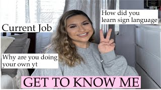 GET TO KNOW ME: FIRST VIDEO Q&amp;A