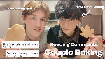 Gay Couple Baking + Reading Hate Comments...😳 *never baking again*