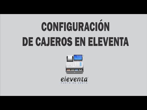 Configuración de cajeros en eleventa