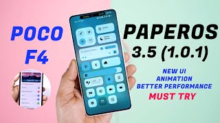 Most Beautiful & Powered OS for Poco F4, You Gonna Love it 😀 ❤️ | Must Try Paper OS on Poco F4