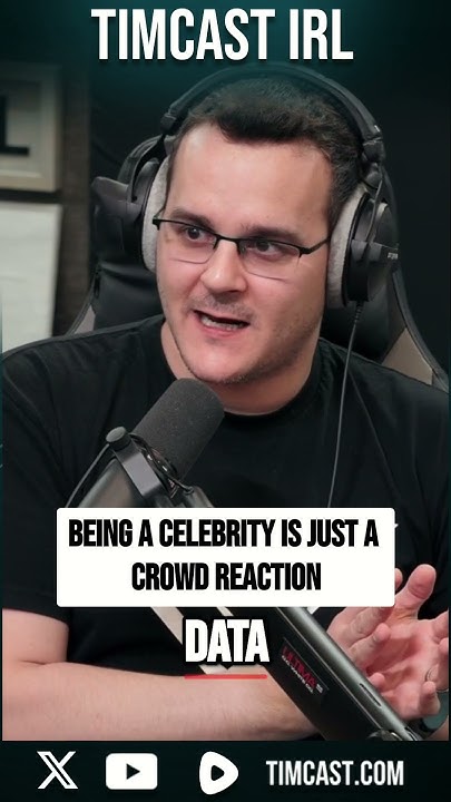 Being A Celebrity Is Just A Crowd Reaction - YouTube