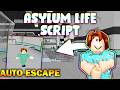 *NEW* Asylum Life Script (PASTEBIN 2026) (AUTO ESCAPE )