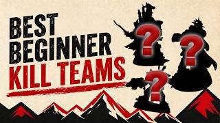 Best Kill Teams for Beginners! Warhammer 40k Kill Team Guide