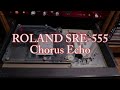 Roland Chorus Echo SRE-555 used for mixing