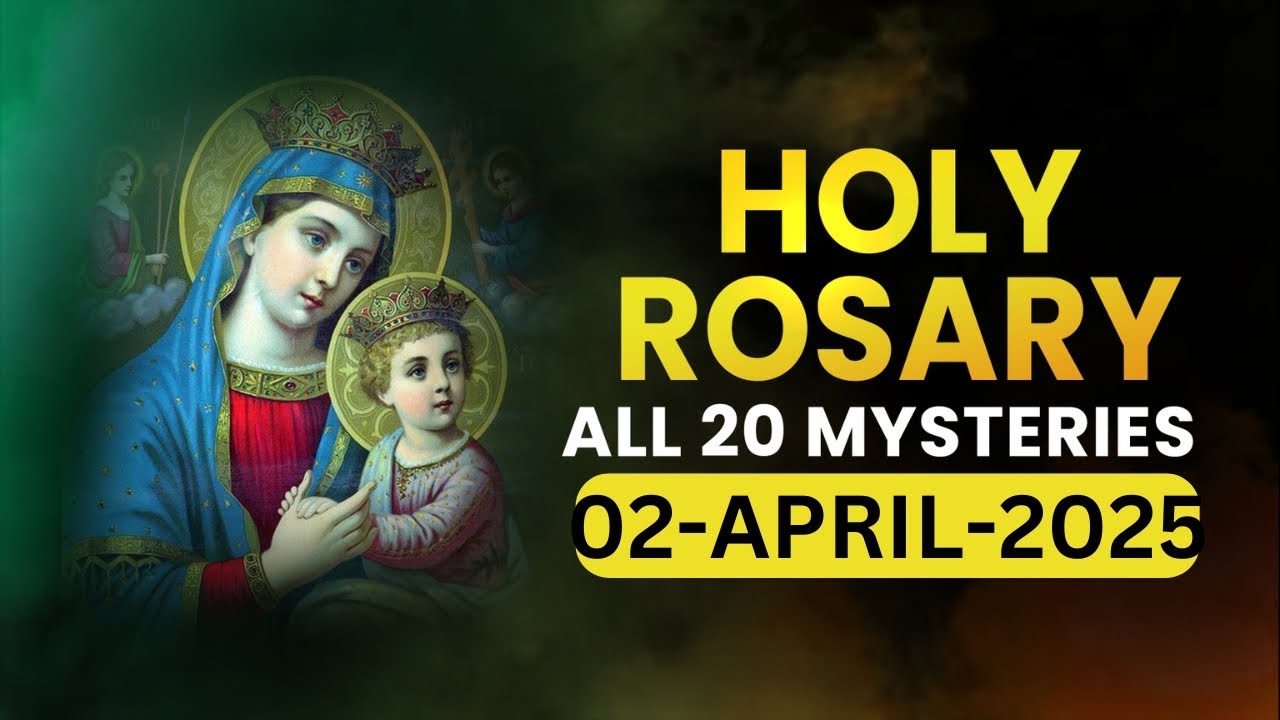 Holy Rosary🙏🏻All 20 Mysteries🙏🏻Wednesday🙏🏻 April 2, 2025🙏🏻All  Mysteries of the Holy Rosary🙏🏻English