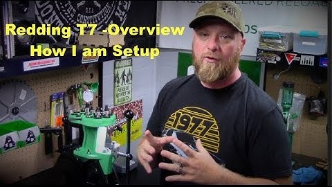 Redding T7 Turret Overview - My Setup
