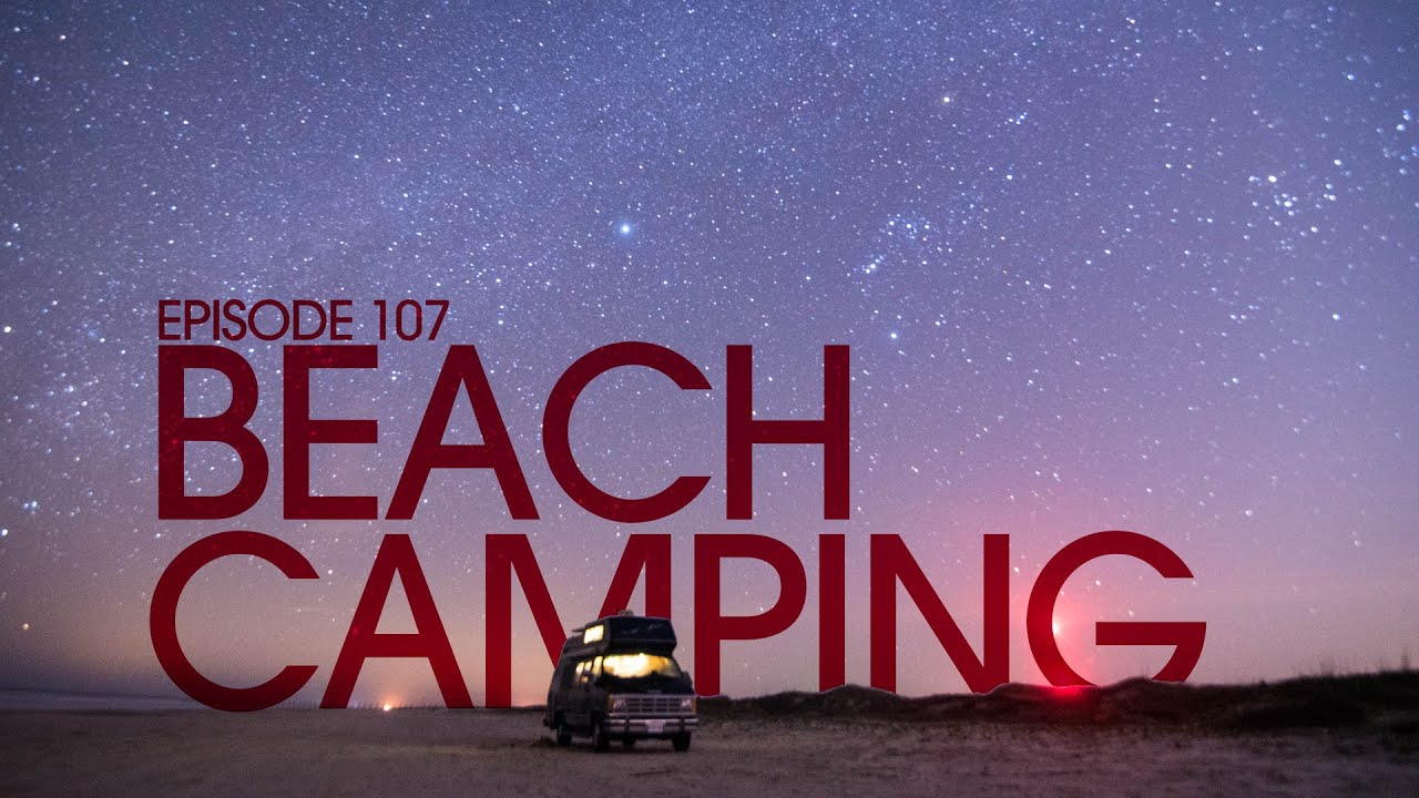 Amazing FREE Beach Camping - Van Life 107