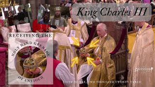 King Charles III Coronation: Receiving the Holy Hand Grenade of Antioch