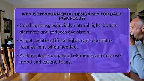 Why Is Environmental Design Key For Daily Task Focus? - The Personal Growth Path