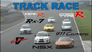 Track Race #55 | EVO 5 vs NSX vs Carrera vs RX-7 vs Civic vs Integra