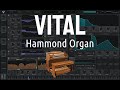 How To: Hammond Organ in Vital - Synthesis Tutorial