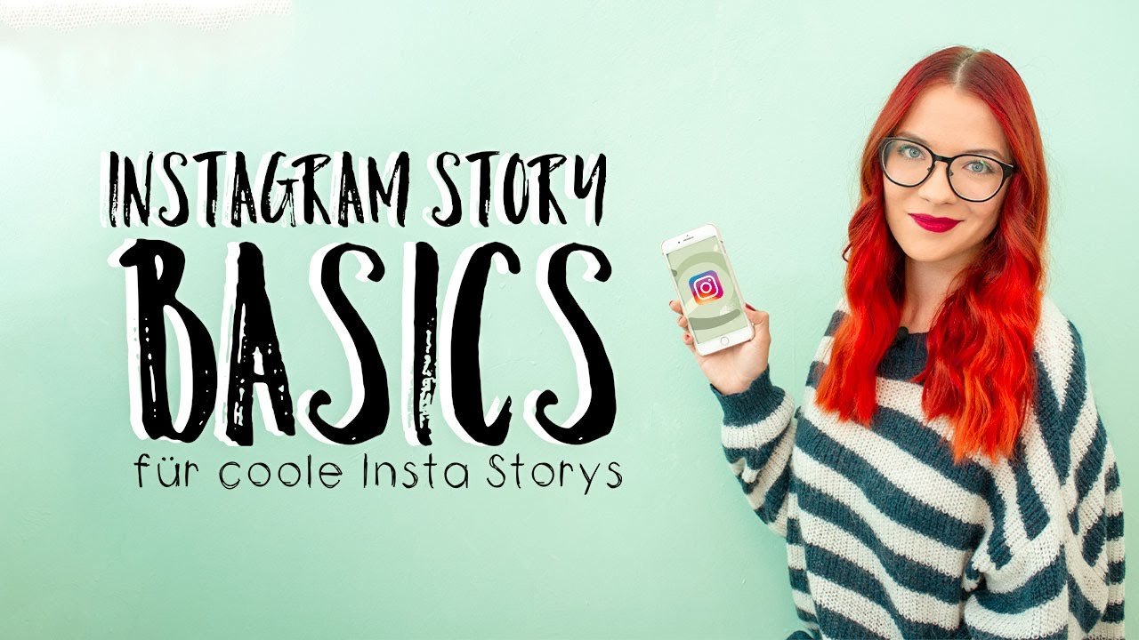 Update Instagram Story Basics - Alles was du brauchst um coole Instagram Storys zu gestalten