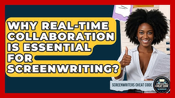 Why Real-Time Collaboration Is Essential For Screenwriting? - Screenwriter