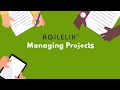 How To: Manage Projects in Agilelix