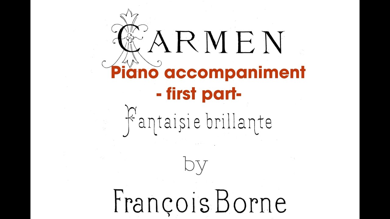 Fr.Borne- CARMEN  Fantaisie Brillante/accompaniment 1.st part
