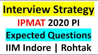 Interview Strategy for IPM AT | IIM Indore | IIM Rohtak | Expected Questions for Interview |