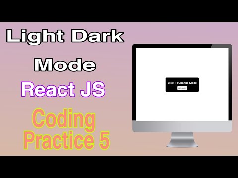 Light Dark Mode Coding Pratice 5  || ReactJS  Frontend  || #nxtwave || #ccbp