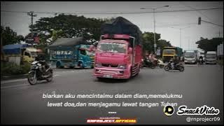 Story Wa Truck oleng 30 Detik Sholawat