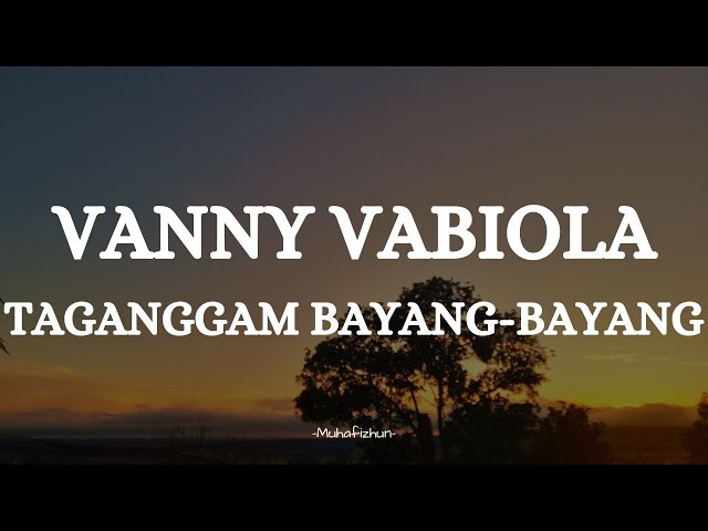 VANNY VABIOLA  -  TAGANGGAM BAYANG BAYANG || LIRIK LAGU MINANG class=