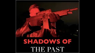 SHADOWS OF THE PAST - (MULTI-AWARD WINNING SHORT FILM)