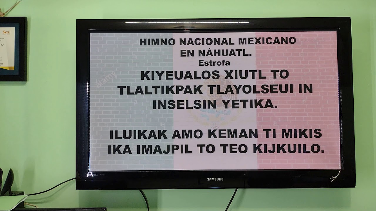 HIMNO NACIONAL EN NÁHUATL (LETRA) - YouTube
