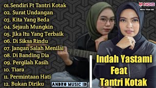 SENDIRI - {KOTAK} -  INDAH YASTAMI FEAT TANTRI FULL ALBUM TERBARU