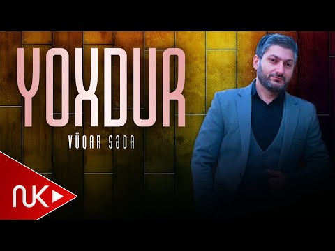 Vuqar Seda Yoxdur 2023
