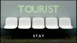Tourist - Stay
