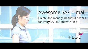 Floe demonstration: Build and test an HTML e-mail template in SAP.
