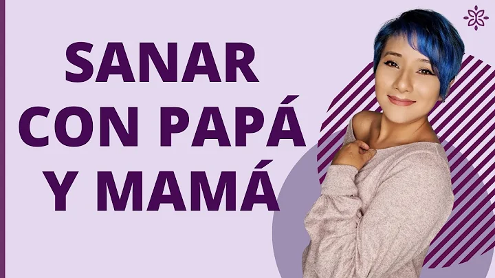 Sanar con mam y pap