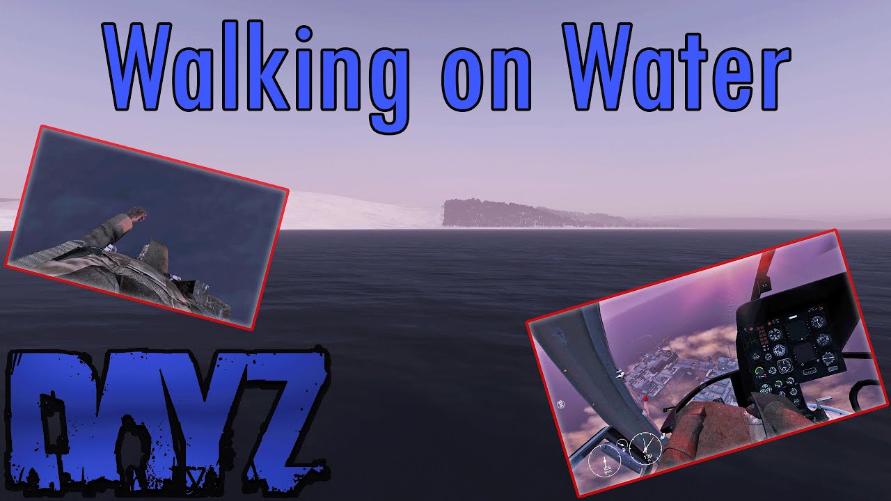 Walking on Water (DayZ Short) YouTube