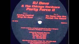 Dj Dave & The Chicago Hardcore Party Force - We Come Like Th